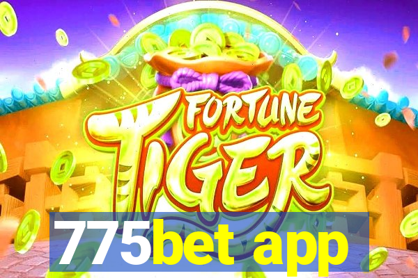 775bet app